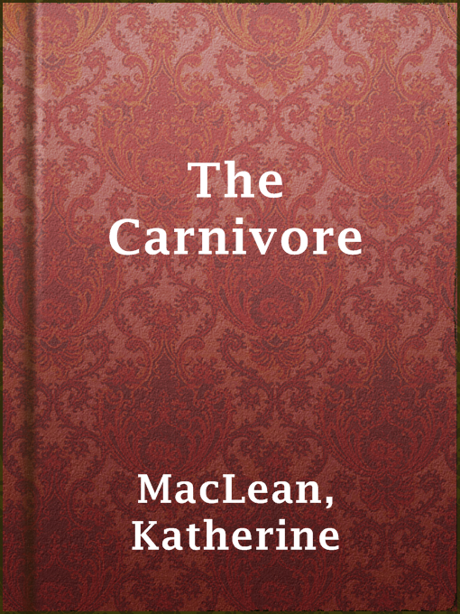 Title details for The Carnivore by Katherine MacLean - Available